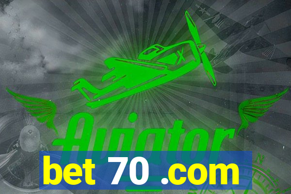 bet 70 .com